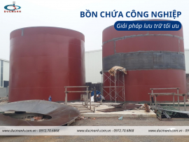 Bồn Chứa Công Nghiệp | Giải Pháp Lưu Trữ Tối Ưu Cho Mọi Ngành Sản Xuất