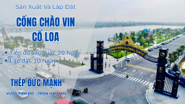 Cổng Chào Vin Cổ Loa – Biểu Tượng Đẳng Cấp